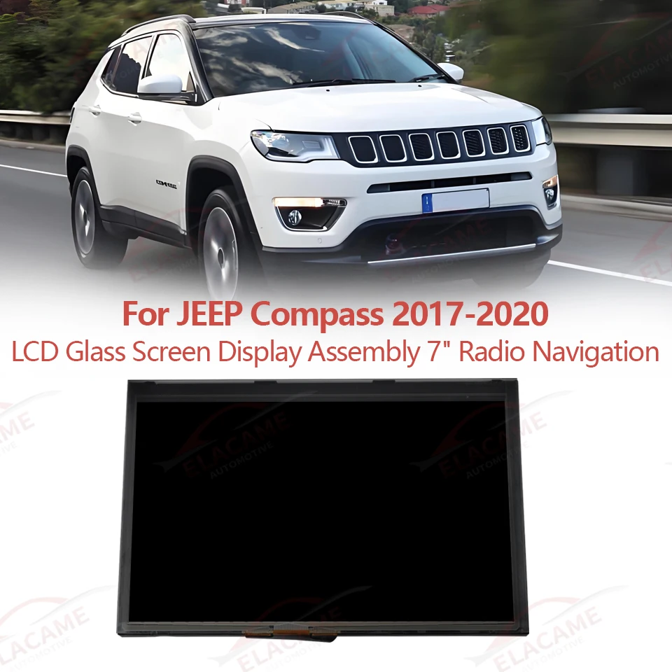 

For Jeep Compass 2017-2020 TDO-WXGA0700K00057-V1 TDO-WXGA0700K00033-V2 OEM 7 inch LCD Display Touch Screen Radio Replacement