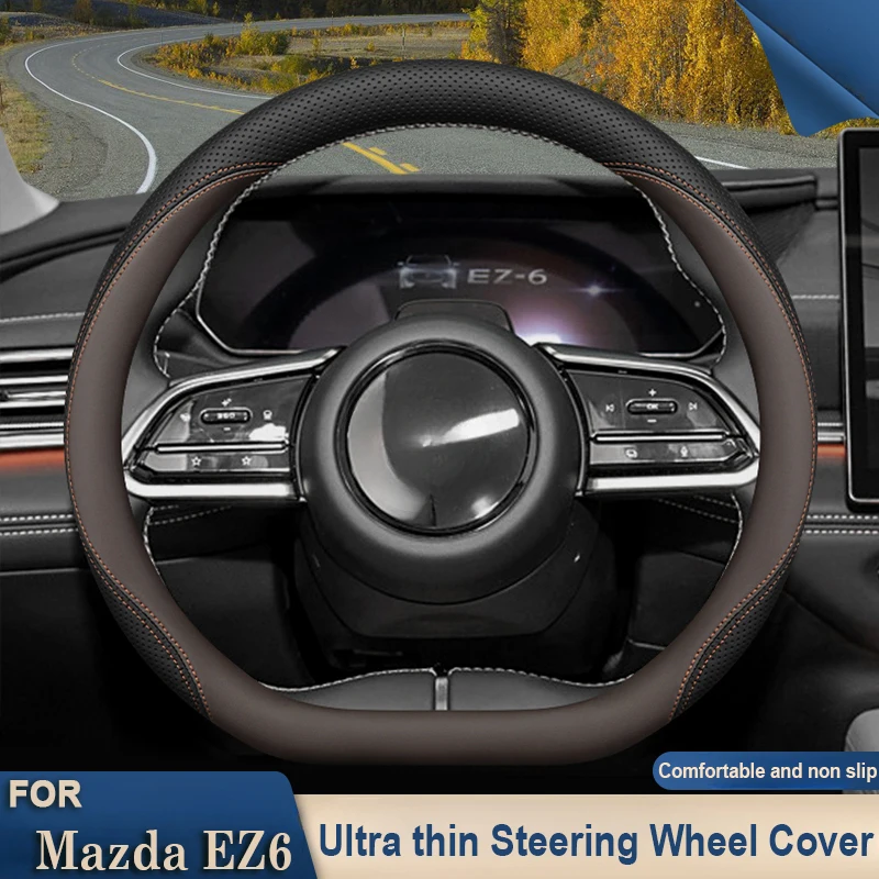 For Mazda EZ6 2024 2025 D Type Car Auto Steering Wheel Cover Ultra Thin Leather Anti Slip and Breathable Special Accessories