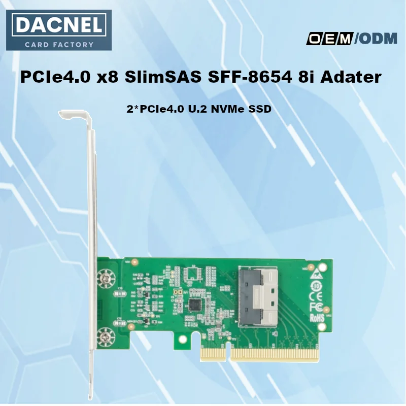 

SlimSAS SFF-8654 8i Adapter PCIe 4.0 X8 to 2*PCIe4.0 U.2 NVMe SSD Card Motherboards And BIOS Support Bifurcation Required