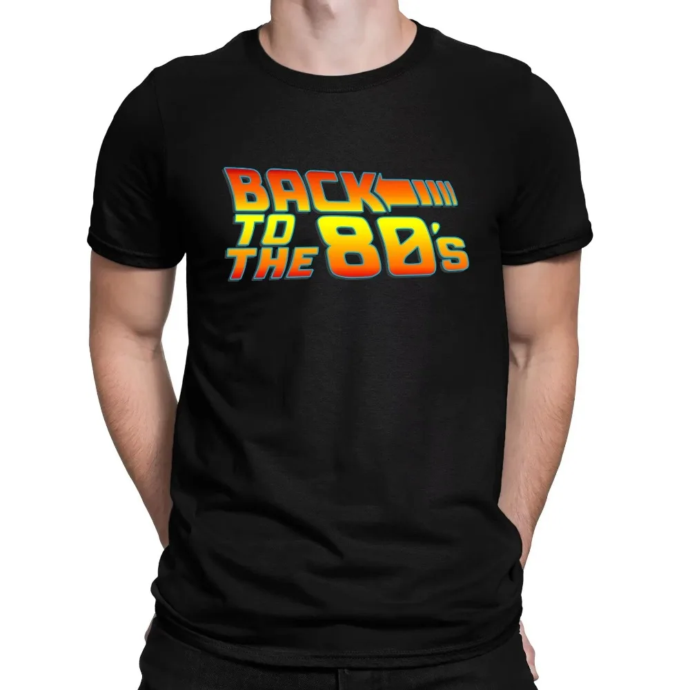 Vintage Back to The 80's Funny Retro Graphic T Shirt Men Women 100% Cotton Oversized Loose Streetwear Summer Short Sleeve Tee