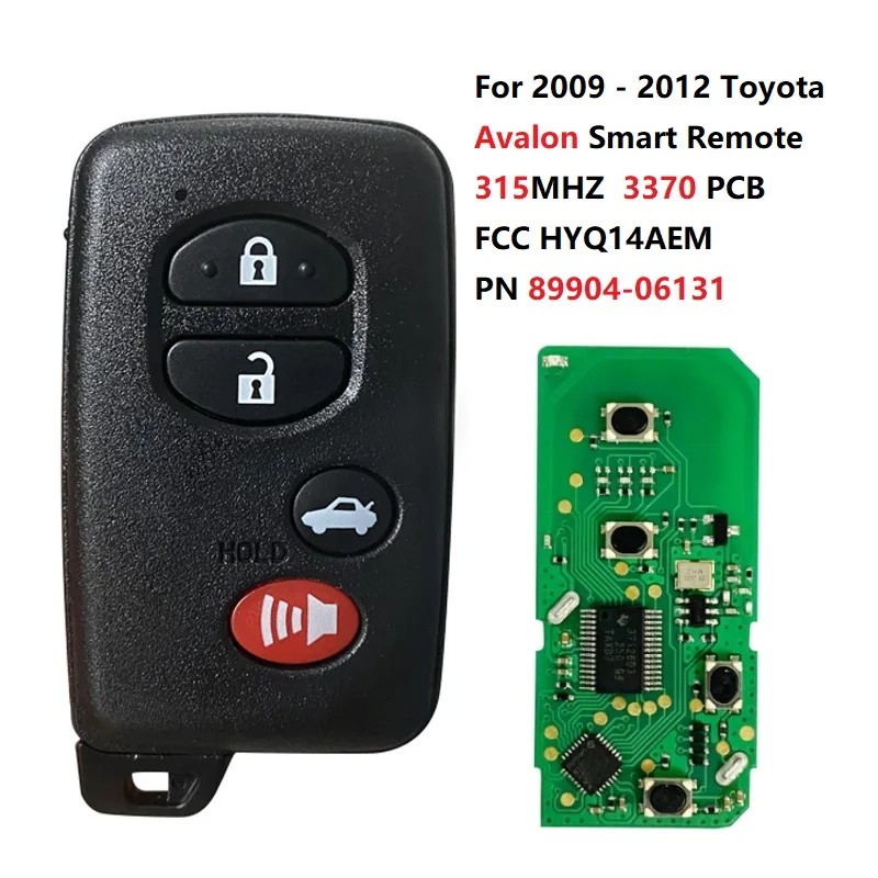 CN007234 For 2009 - 2012 Toyota Avalon FCC HYQ14AEM 315MHZ 4D Chip Part Number 89904-06131 Board 3370B PCB Remote Key Fob