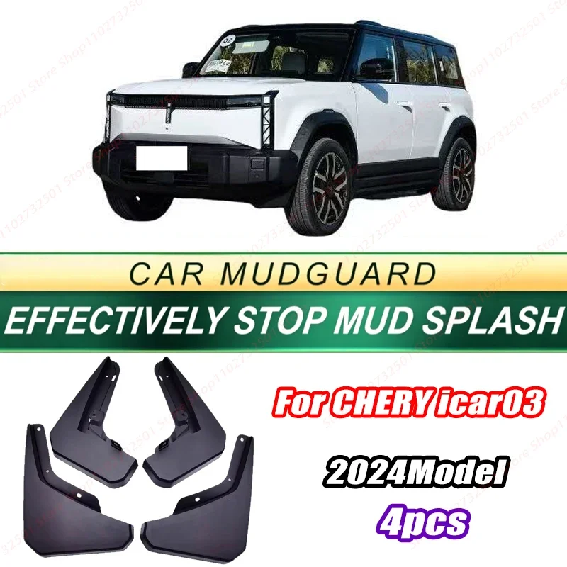 For CHERY icar03 2024 Model 4PCS Front Rear Mud Flaps Splash Guards Fender Mudguards Auto Accessories