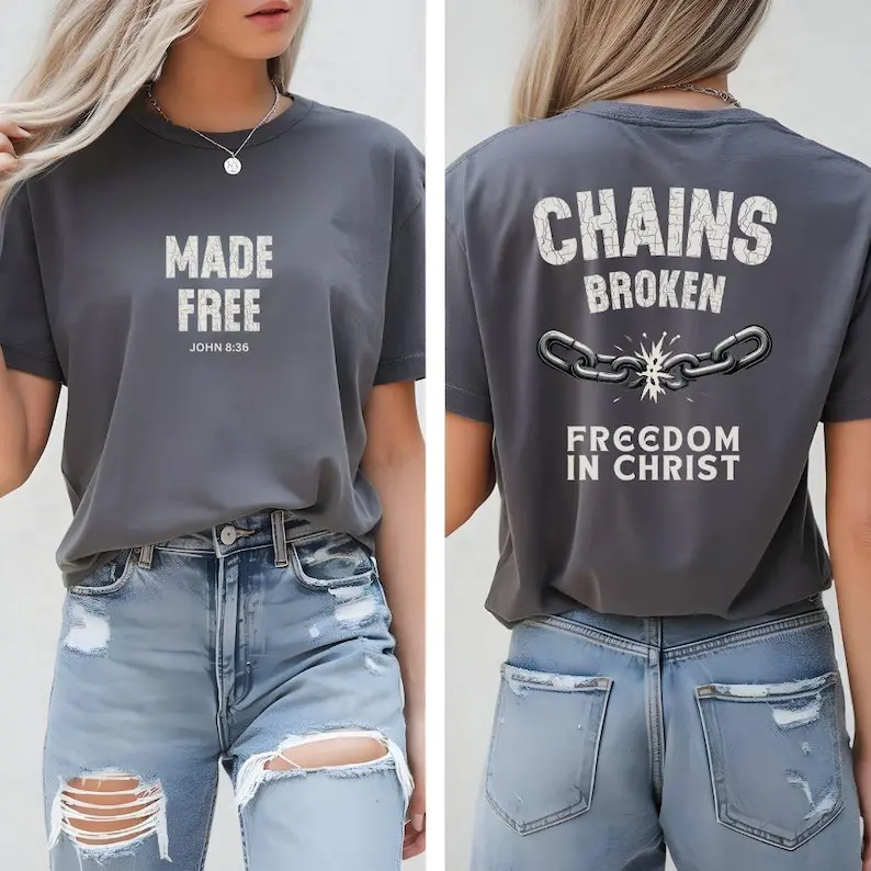 Made Free Christian Chains Broken Freedom in Christ Simple Letters Printed T-shirt Tops Street Fashion Tops Tee Shirt Short