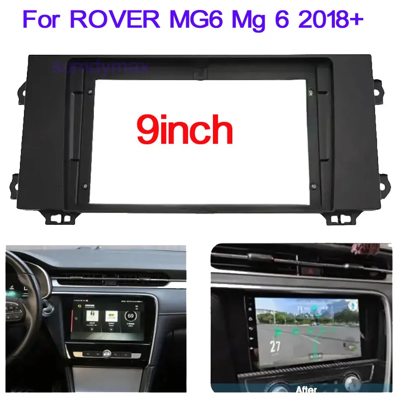 

9 inch big screen 2 Din android Car Radio Fascia Frame For ROVER MG6 Mg 6 2018 2019 car panel Dash Mount Kit