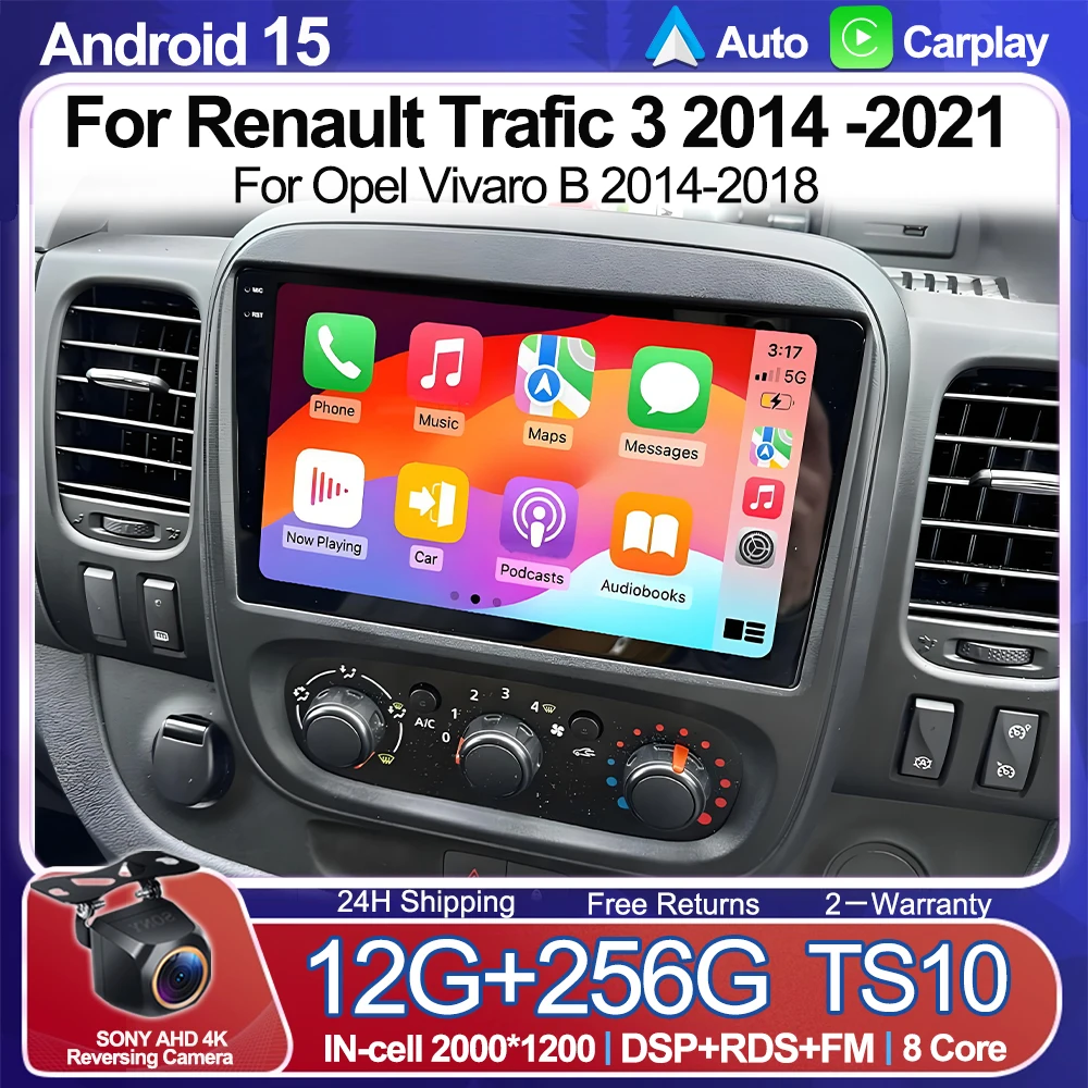 

For Renault Trafic 3 2014 -2021 For Opel Vivaro B 2014-2018 Android 15 Auto Radio Multimedia Car Player GPS Video Cam Dash BT 5G