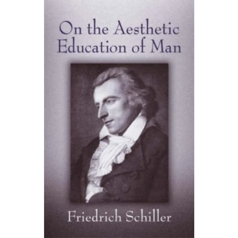 

On The Aesthetic Education Of Man Friedrich Schiller Dover Publications 9780486437392 Book