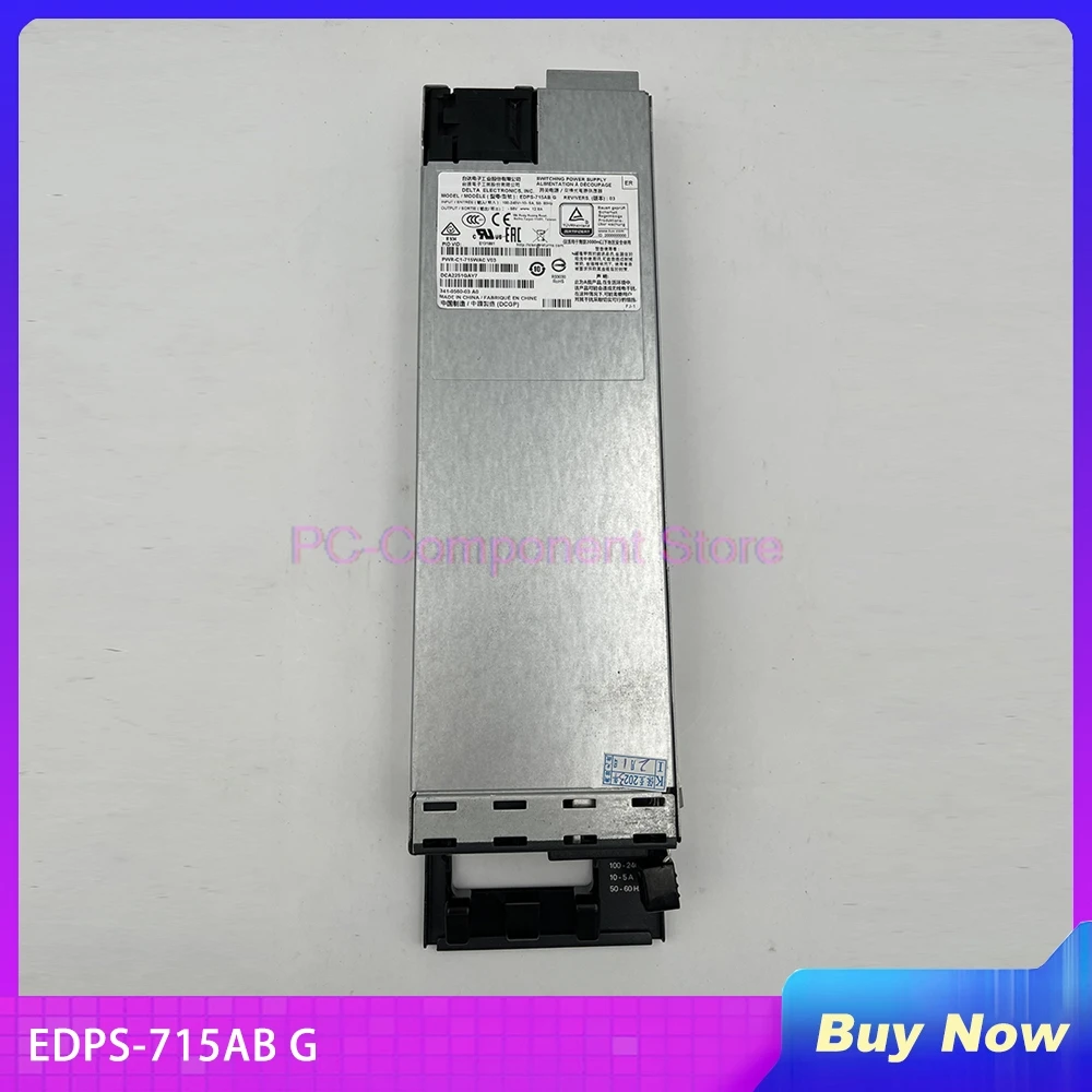 

EDPS-715AB G For Cisco Switching Power Supply PWR-C1-715WAC