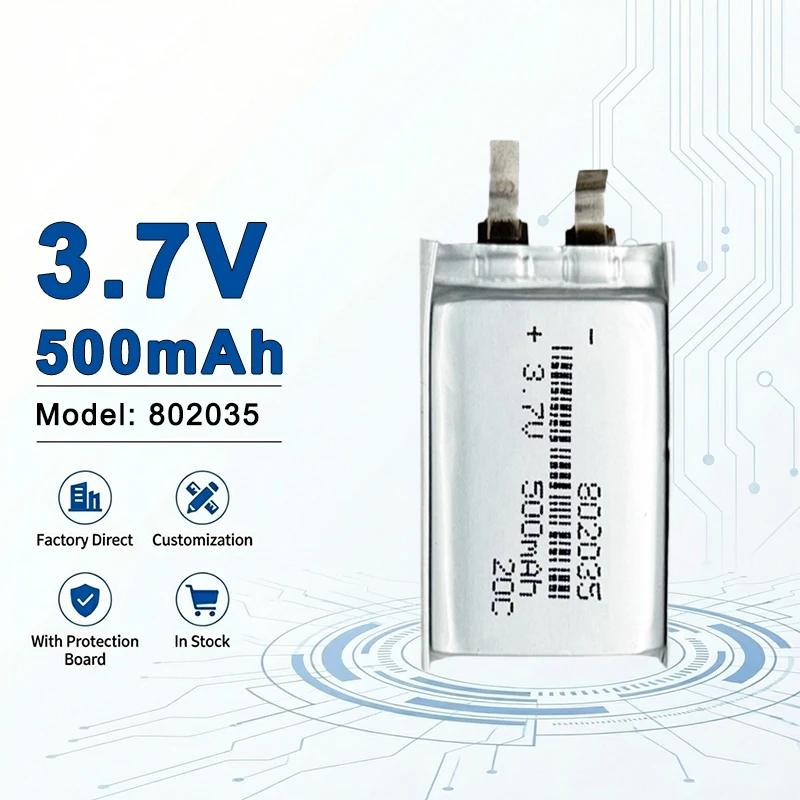 802035 3.7V 500mAh Lithium Polymer Battery Rechargeable for Portable Electronics and Wearable Devices 802040 802050 802530