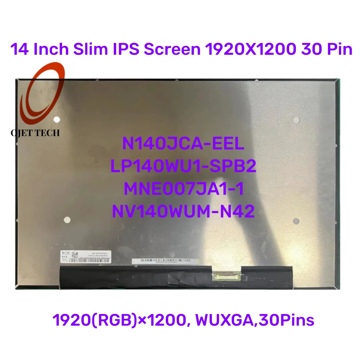 

14 Inch Slim IPS Screen For N140JCA-EEL LP140WU1-SPB2 MNE007JA1-1 NV140WUM-N42 Display Panel Replacement 1920X1200 30 Pin EDP