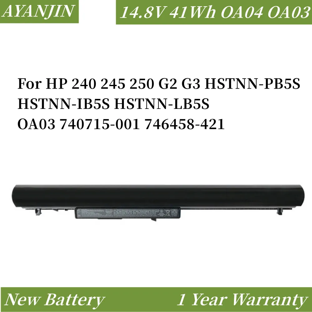 OA04 14.8V 41Wh Laptop Battery for HP 240 245 250 G2 G3 HSTNN-PB5S HSTNN-IB5S HSTNN-LB5S OA03 740715-001 746458-421