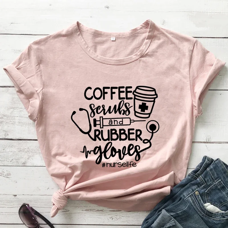 T-shirt Funny Coffee Scrubs and Rubber Gloves Nurse Life Quote Crop Top Retro Women Breathable  Short Sleeve Coffee Tee