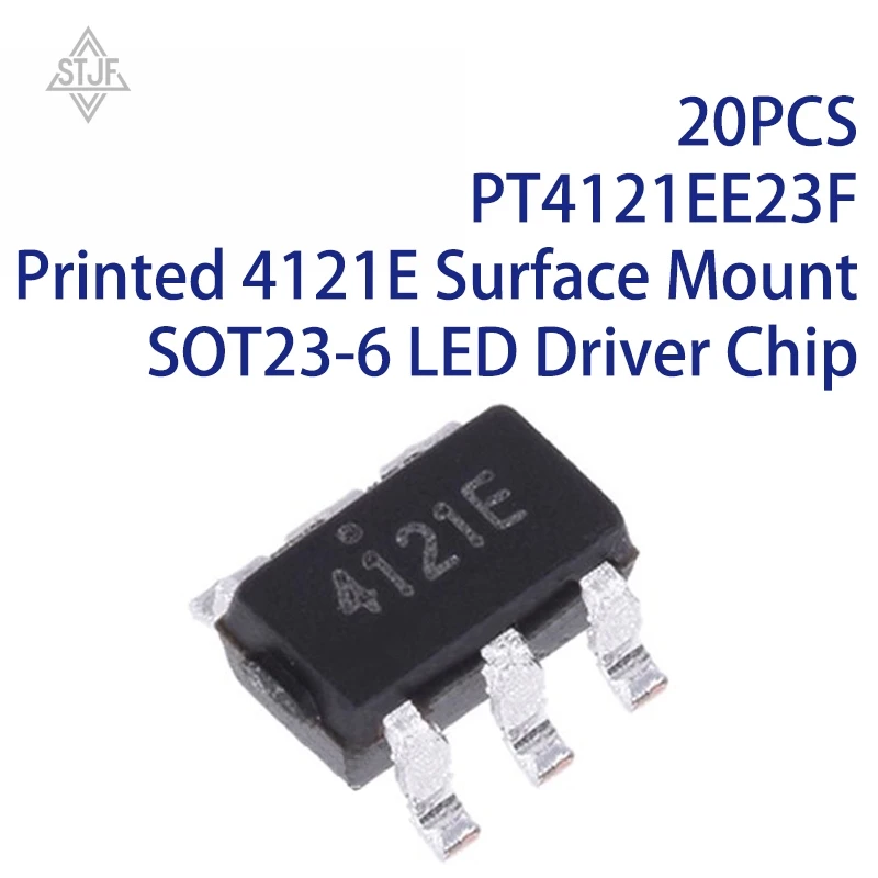 20PCS PT4121EE23F Printed 4121E Surface Mount SOT23-6 LED Driver Chip