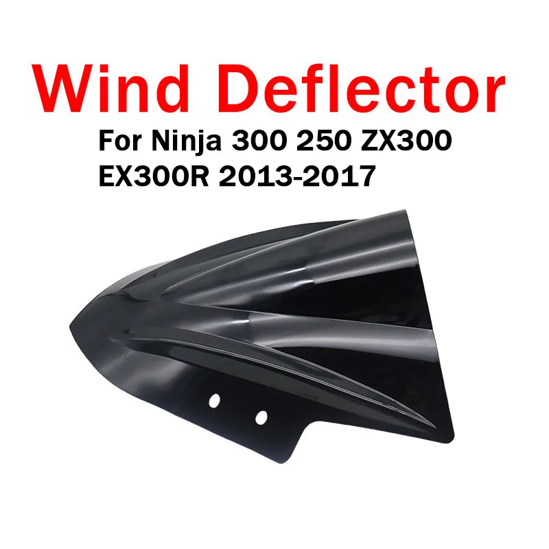 

For KAWASAKI Ninja 300 250 ZX300 EX300R ZX 300 R 2013 2014 2015 2016 2017 Motorcycle Windscreen Windshield Deflector