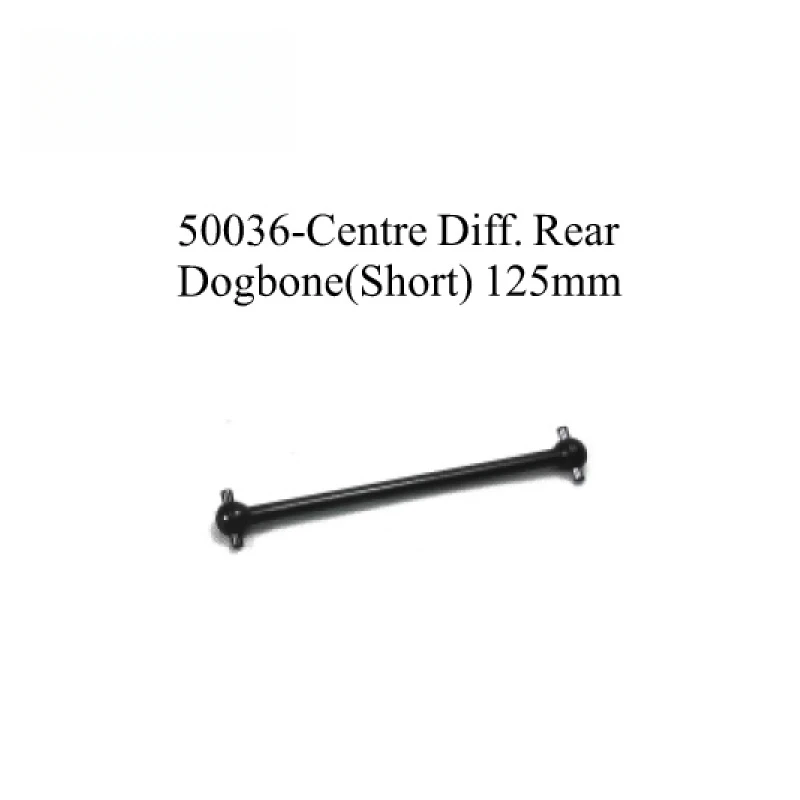 PARTS NO. 50035 CENTRE DIFF. DOGBONE 172MM AND 50036 CENTRE DIFF. REAR DOGBONE 125MM AND 50007 FOR HSP 1/5 SCALE BUGGY RC CAR