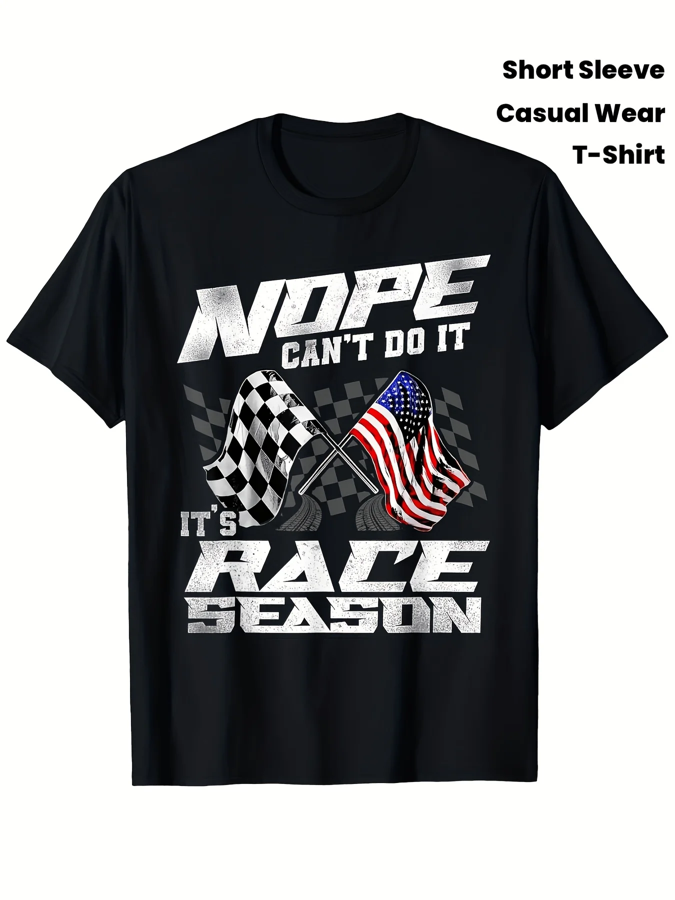 Men's  Unisex Nope Can't Do It It's Race Season T Shirt Sm Checkered Flags  American Flags Racing Design Double Needle Stitched Casual Soft Breathable Shirt (S XAll Season Casual Wear for Sport FansPlayful Design  Ideal for Gym  Outdoor