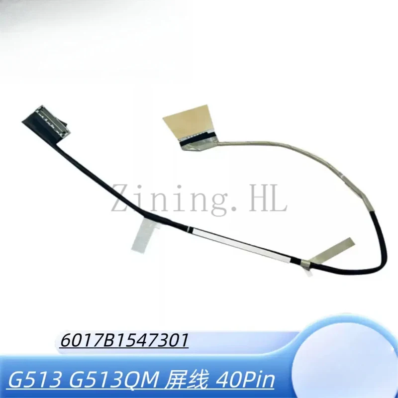 For ASUS G713 G513Q/QY G513QM/QS 40Pin screen cable 6017B1547301 LCD flex cable