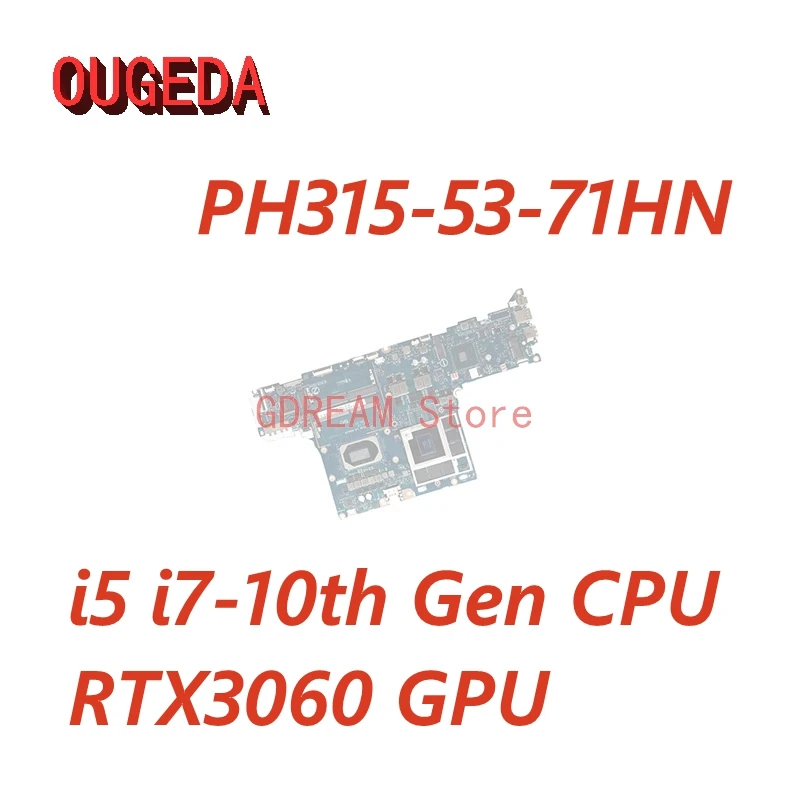 OUGEDA GH51M LA-K862P Mainboard for Acer Predator PH315-53-71HN Laptop Motherboard i5 i7-10th Gen CPU RTX3060 GPU 6GB DDR4