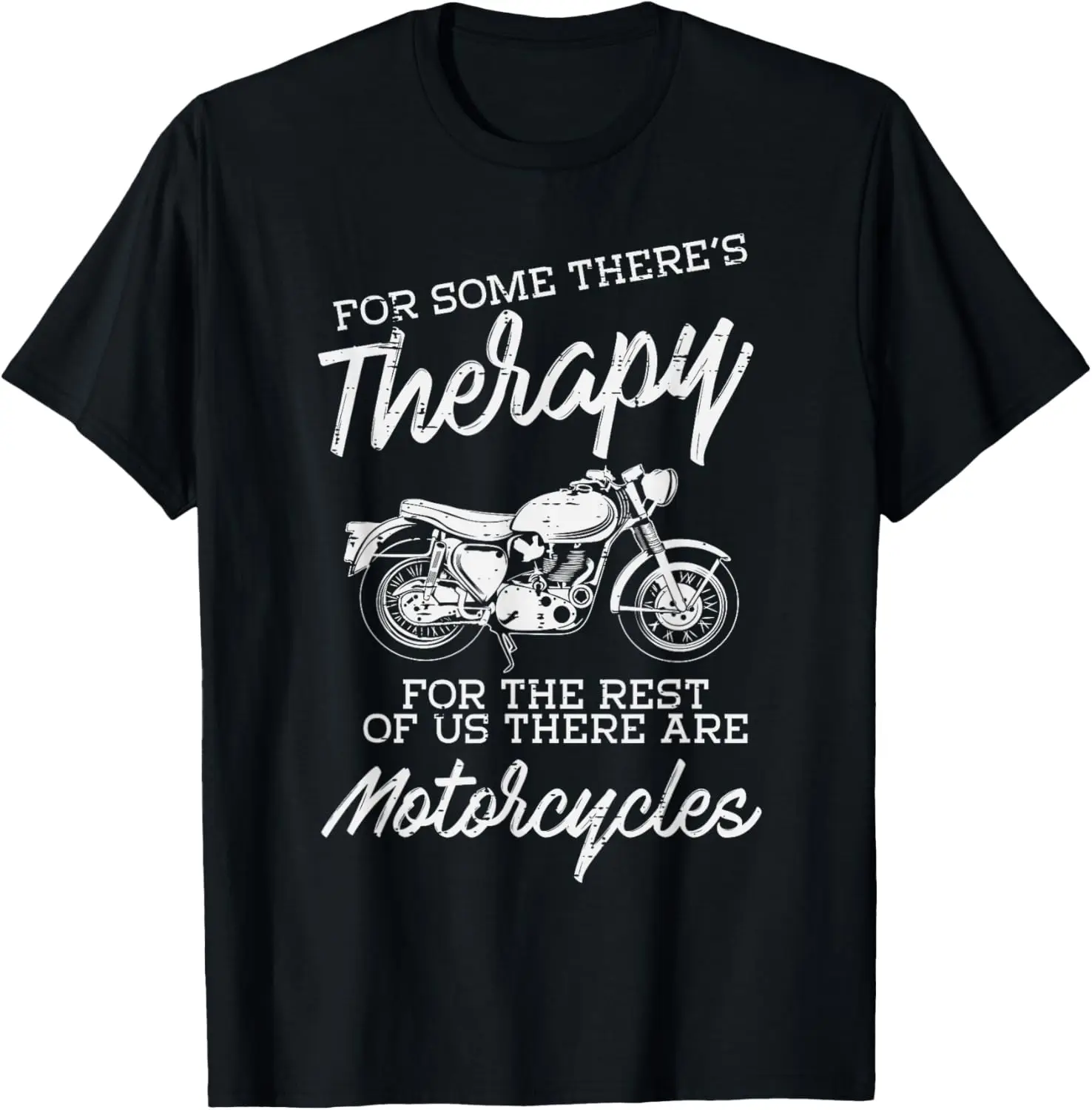 Biker For Some Theres Therapy Us Motorcycle Men Women Kids T-Shirt 100% Cotton Trendy Y2K Short-Sleeve Tee-Soft, Quick-Drying,
