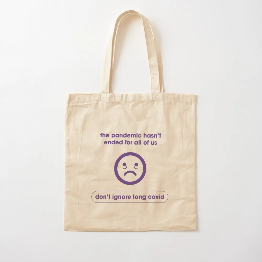 

the pandemic hasn't ended for all of us  Tote Bag Women's handbag shopper bag woman shopping trolley bag Canvas Tote