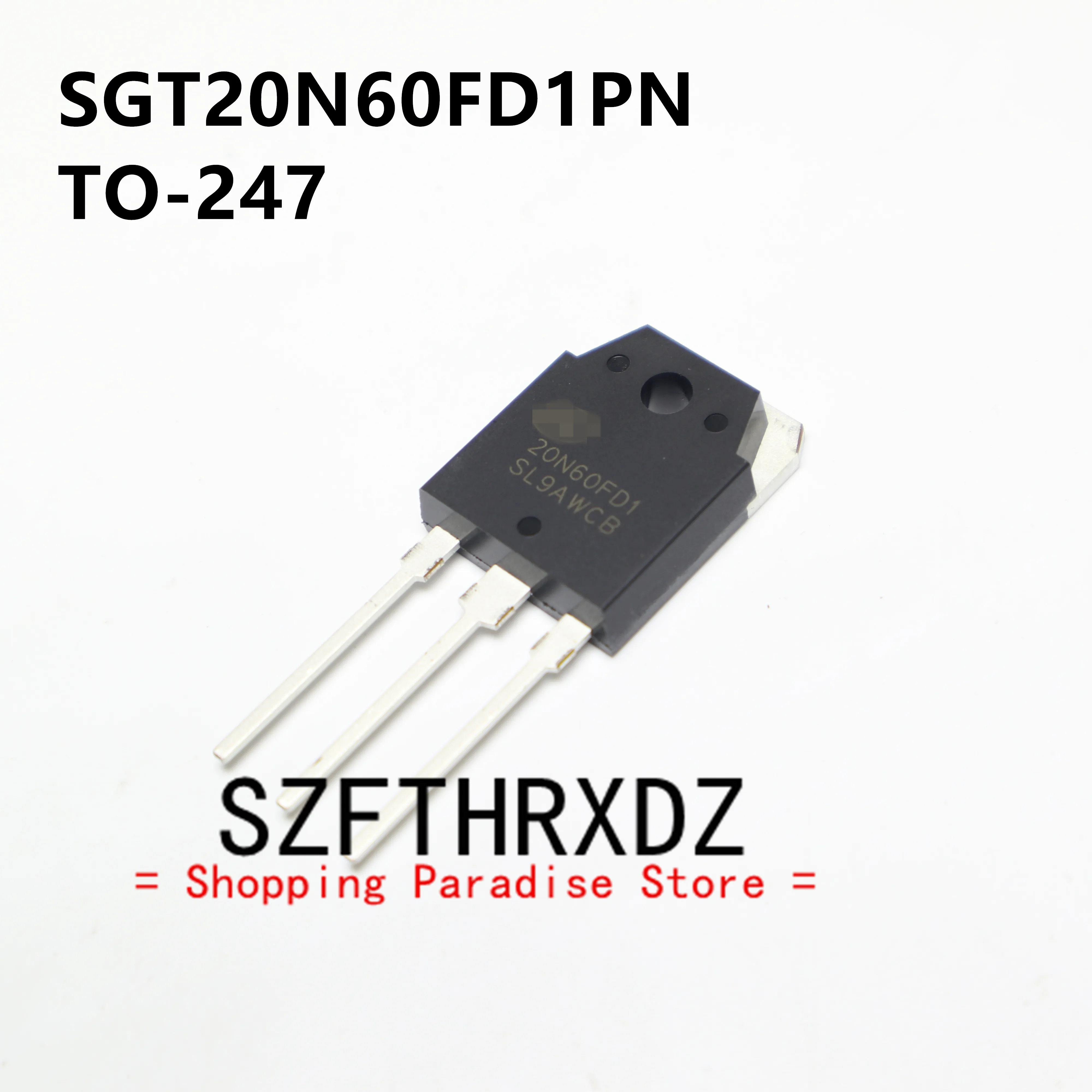 SZFTHRXDZ 10pcs  100%  New  Original SGT20N60FD1PN 20N60FD1 TO-247 Welding Machine Dedicated IGBT Tube 40A 600V