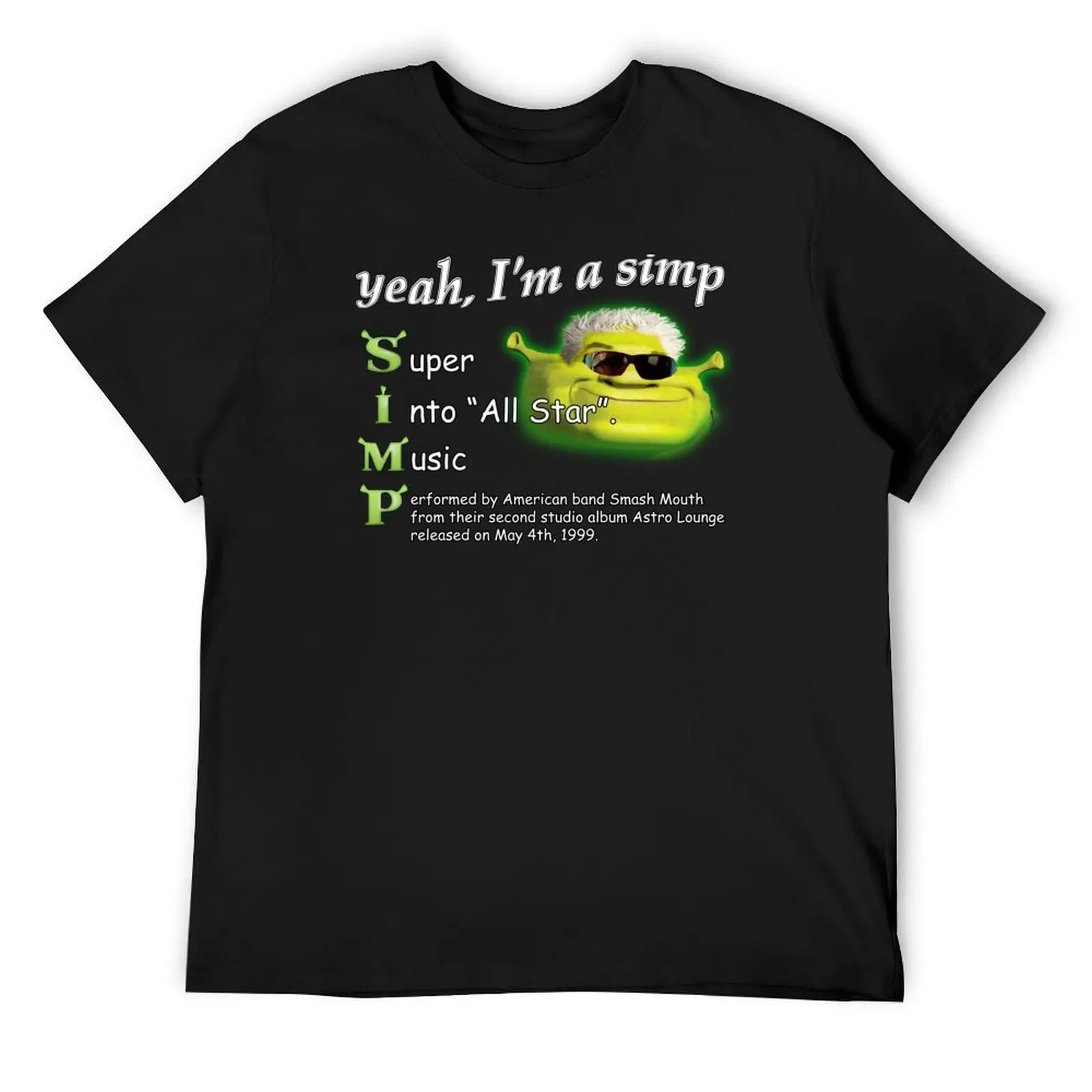 

Yeah Im a SIMP Shrek Smash Mouth All Star Meme T-Shirt