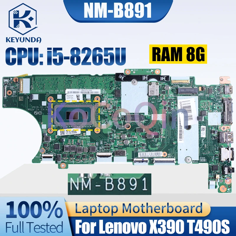 NM-B891 For Lenovo ThinkPad T490s X390 Notebook Mainboard SRFFX i5-8265U i7-8565U RAM 8G 01HX898 Laptop Motherboard Full Tested