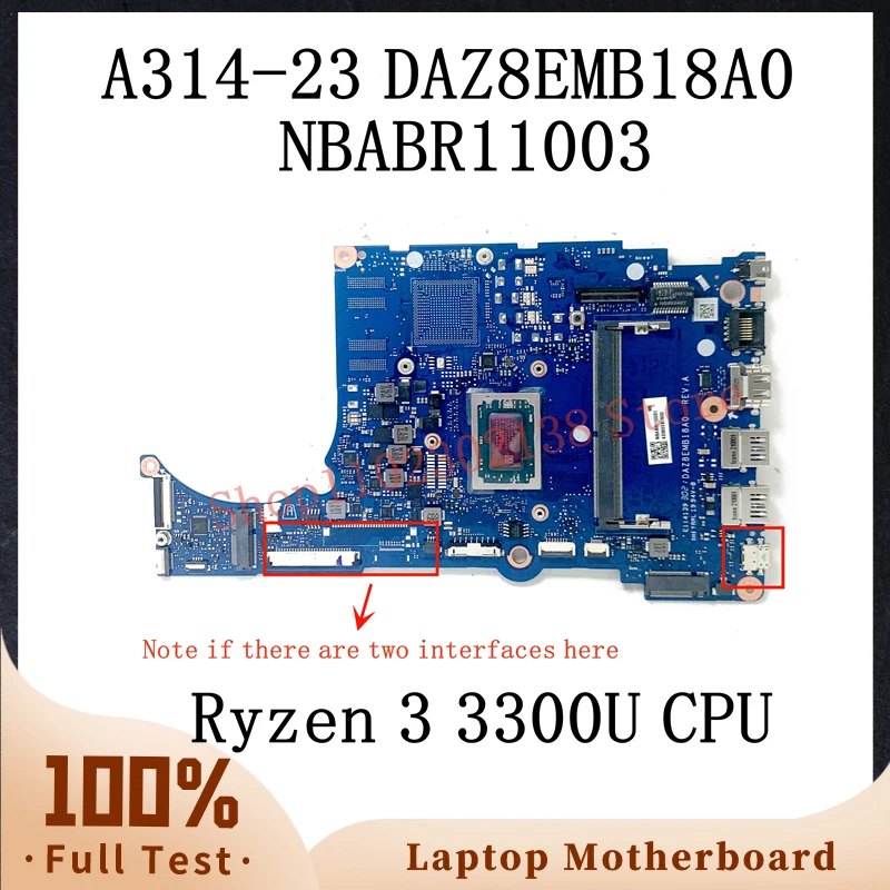 

DAZ8EMB18A0 W/ Ryzen 3 3300U CPU Mainboard For Acer A314-23 A315-23 A515-46 Laptop Motherboard NBABR11003 4GB 100%Full Tested OK