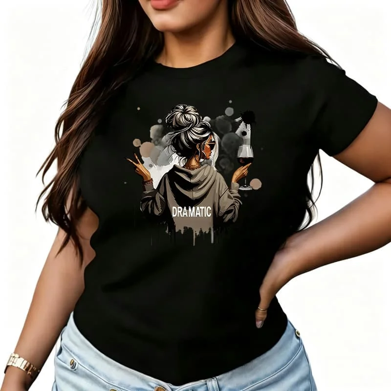 Dramatic Women's T-Shirt 100% Cotton Funny Graphic Short Sleeve Tee Novelty Shirt Casual Crew Neck Top S-5Xl