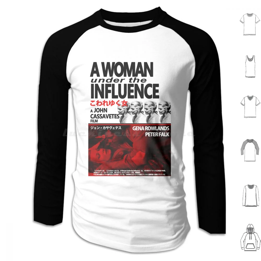 A Woman Under The Influence ( Jap Poster ) Hoodies Long Sleeve Gena Rowlands John Cassavetes A Woman Under The