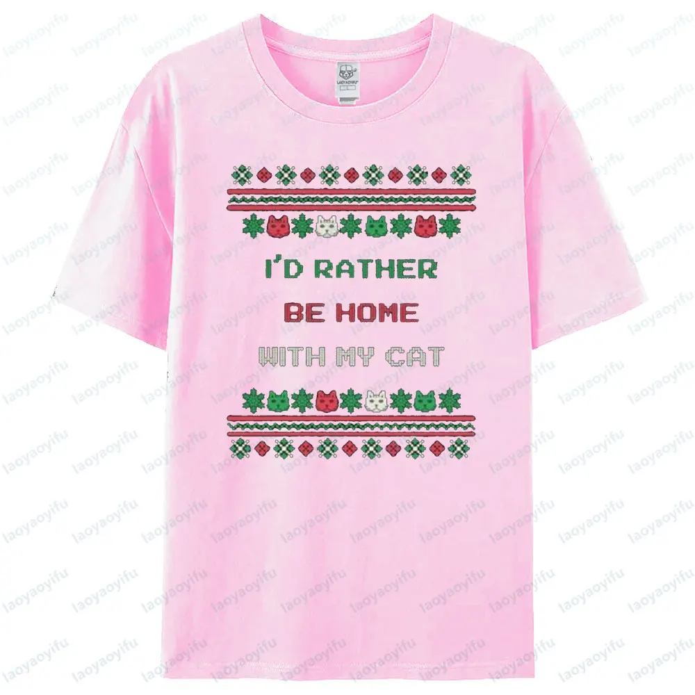I'd Rather Be Home with My Cat Xmas T-Shirt Kitty Cat Christmas Gift Shirt Cute Cat Lover Gift Unisex Tee Men Women Casual Tops