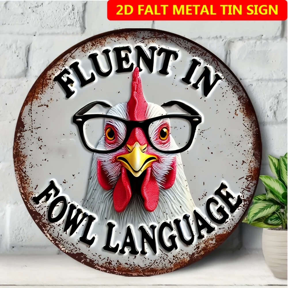 2D Flat - Humorous Metal Sign Depicting a Chicken, 8 x 8 Vintage Round Aluminum Farm Chicken Coop Decor, Rust-Resistant, Indoor/