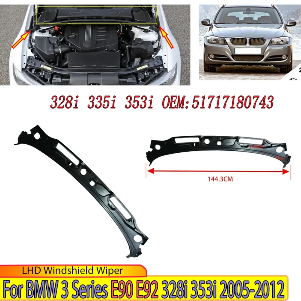 

Front Windshield Cowl Panel Cover for BMW 3 Series E90 E91 328i 353i 2005-2012 LHD Windshield Wiper Cowl Body Kits 51717180743