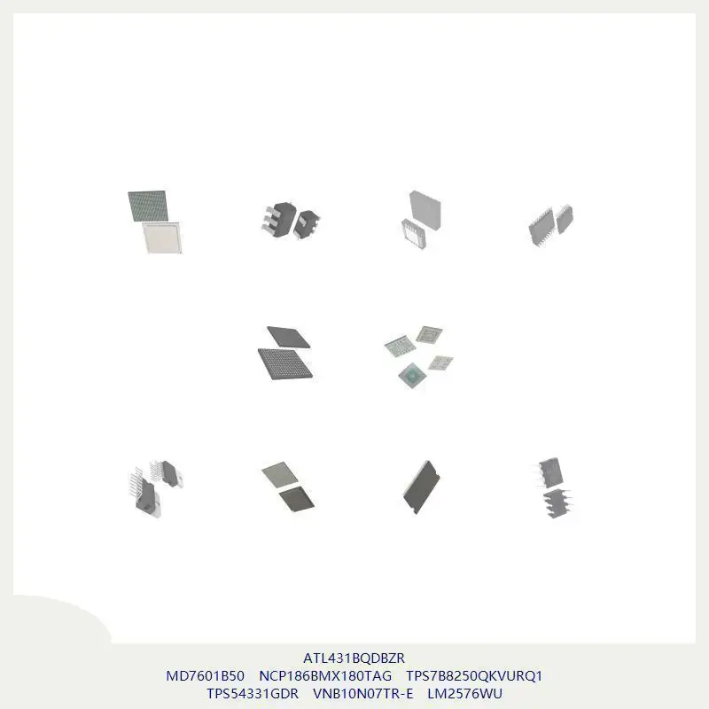 

ATL431BQDBZR MD7601B50 NCP186BMX180TAG TPS7B8250QKVURQ1 TPS54331GDR VNB10N07TR-E LM2576WU