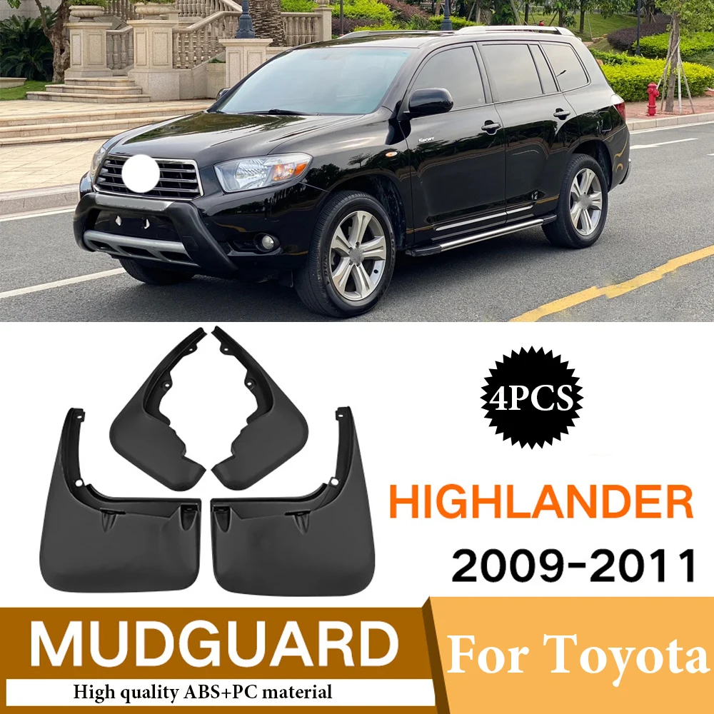 

High quality Mudflap 4PCS for Toyota Highlander 2009 2010 2011 Mudguard Fenders Splash Guards Front Rear Car Accessories