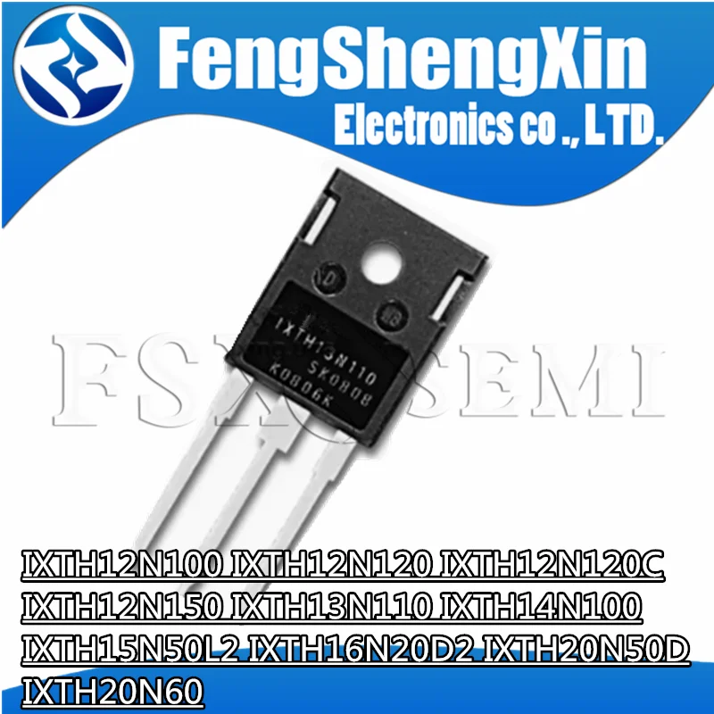

5pcs IXTH12N100 IXTH12N120 IXTH12N120C IXTH12N150 IXTH13N110 IXTH14N100 IXTH15N50L2 IXTH16N20D2 IXTH20N50D IXTH20N60 TO247