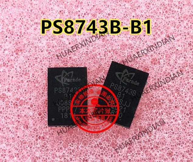 1PCS PS8743BQFN40GTR-B1 Printing PS8743B B1 QFN40 Quality Assurance New And Original