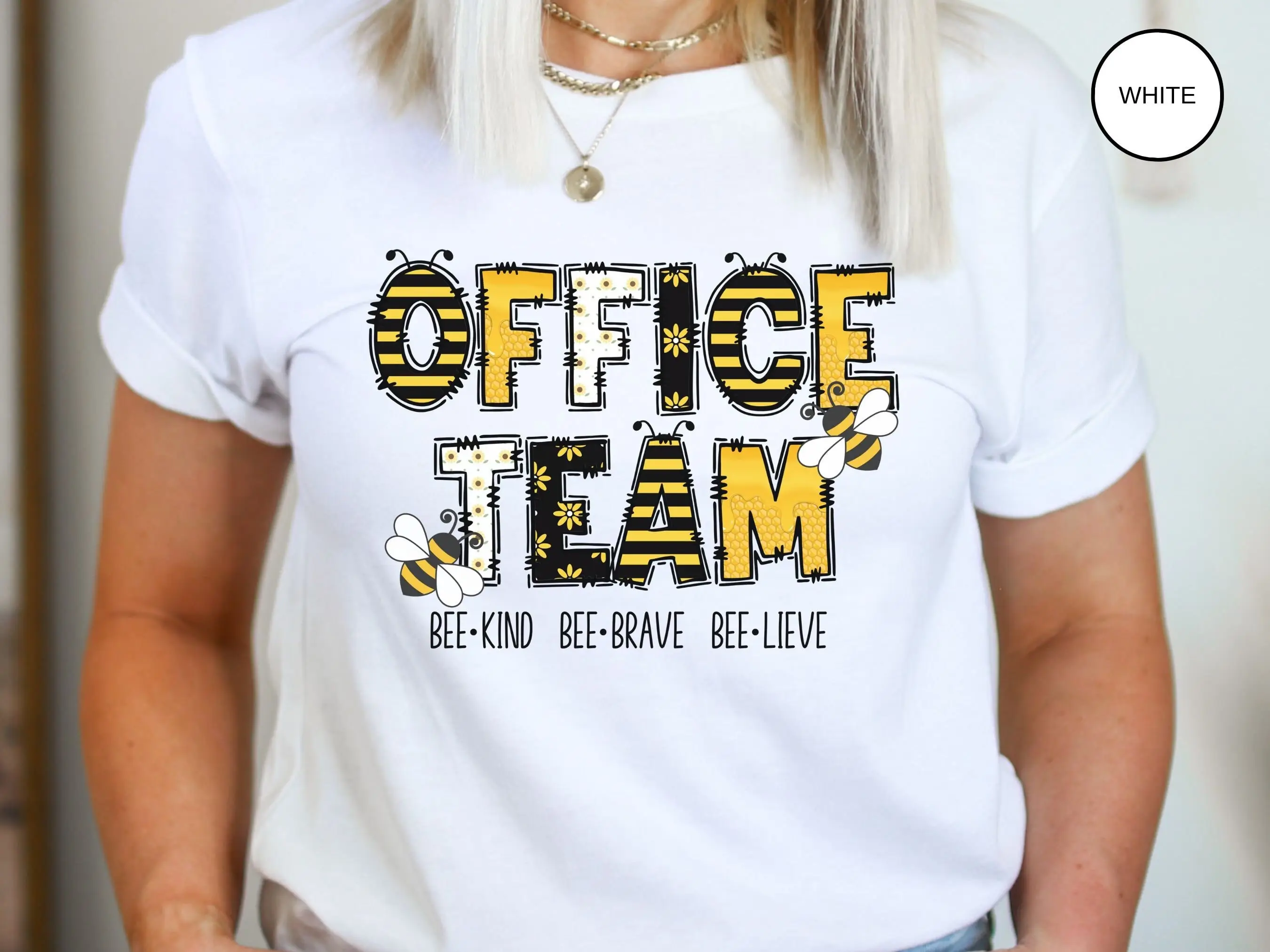 Office Team T Shirt Staff BEE Kind Brave Believe School Pullover Admin Be Positivity