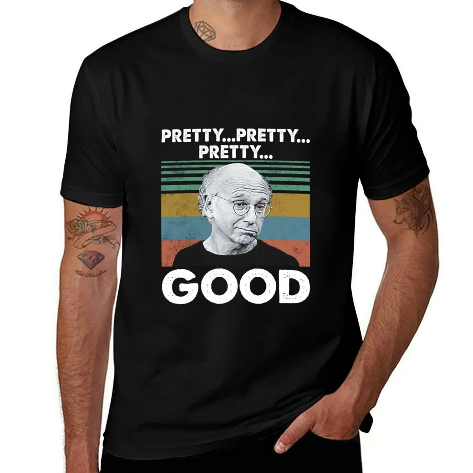 Larry David Curb Your Enthusiasm Pretty Pretty Pretty Good Vintage Retro T-Shirt Festival Casual Short Sleeve T-Shirt