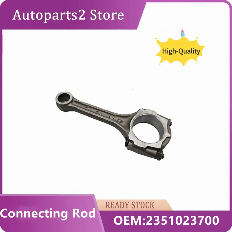 Brand Connecting Rod Assembly 2351023700 For Hyundai Elantra Tucson Tiburon 2000-2012 Kia Soul Spectra Sportage 2000-2011