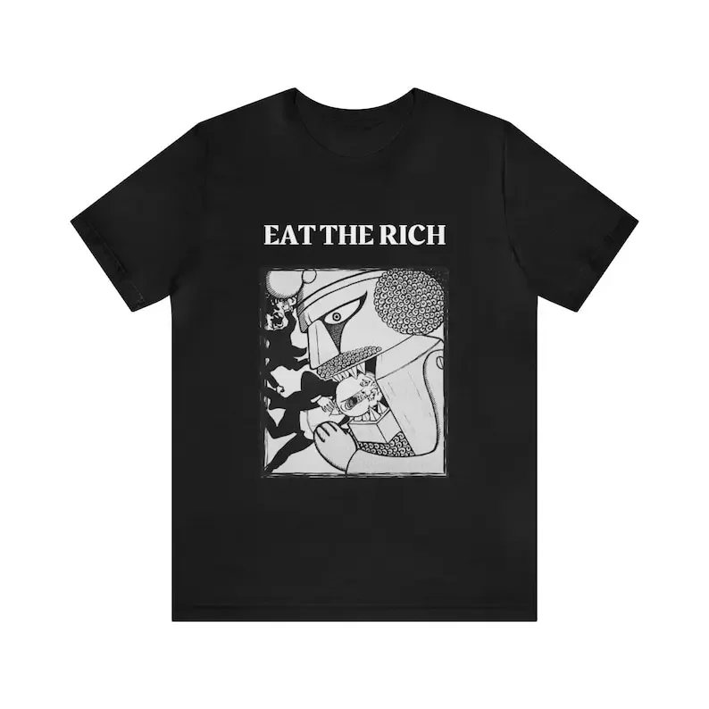 comer la camisa rica, anti capitalista, camisetas anarchistas, camisa revolucionaria, camiseta unisex