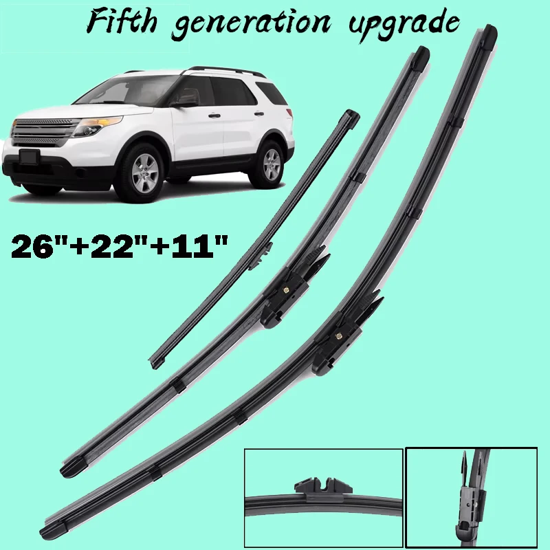 

New fifth generation upgrade Wiper Blades For Ford Explorer 2011-2017 Front Rear Window Wiper 26"+22"+11"