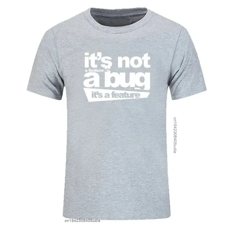 2024 New Cotton Unisex Tshirts Men It\'s Not A Bug It\'s A Feature Tshirt Developer Joke Coder Programmer Web Funny T Shirts Tee