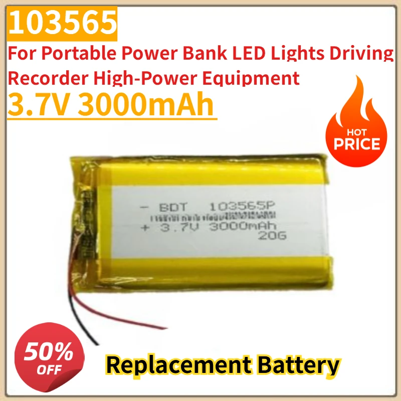 

High Quality New 3.7V 3000mAh Li-Polymer Battery 103565 for Portable Power Bank LED Lights Driving Recorder High-Power Equipment