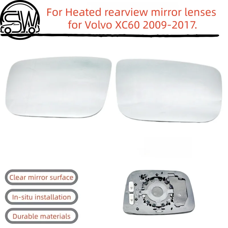 For Heated rearview mirror lenses for Volvo XC60 2009 2010 2011 2012 2013 2014 2015 2016 2017.