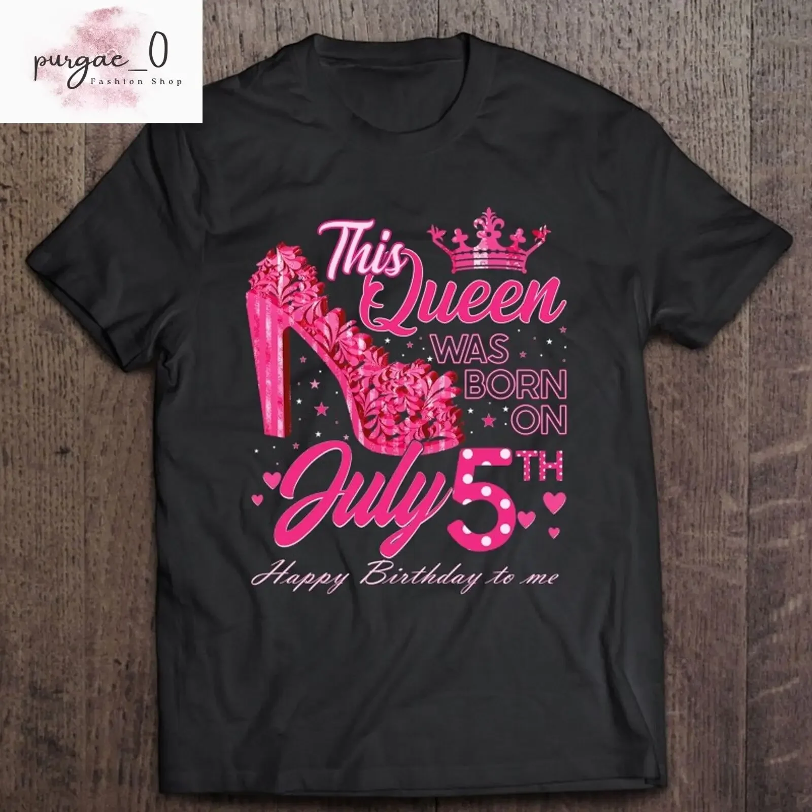 This Queen Was Born On July 5 July 5Th Birthday High Heels T-Shirt