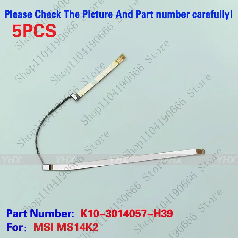 

++Notebook computer components 5PCS New For MSI MS14K2 CAMERA CABLE K10-3014057-H39.++