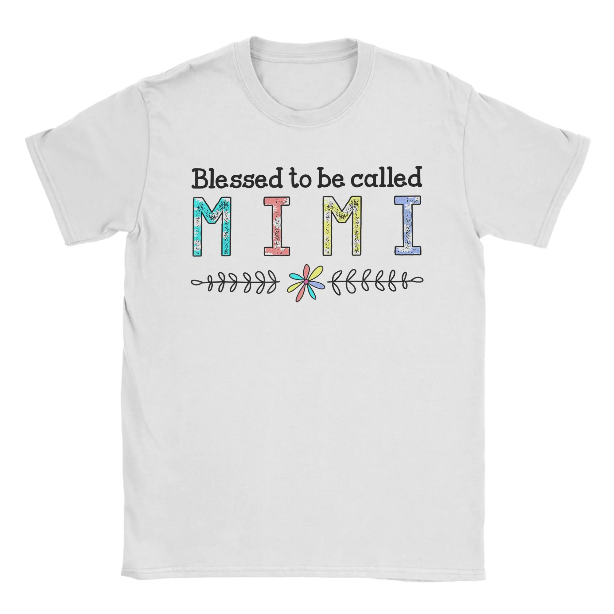 Grandma Blessed to Be Called Mimi T Shirt Men Cotton T-Shirts Summer O-Neck Harajuku Tee Shirt Hot Sale Oversize Clothing