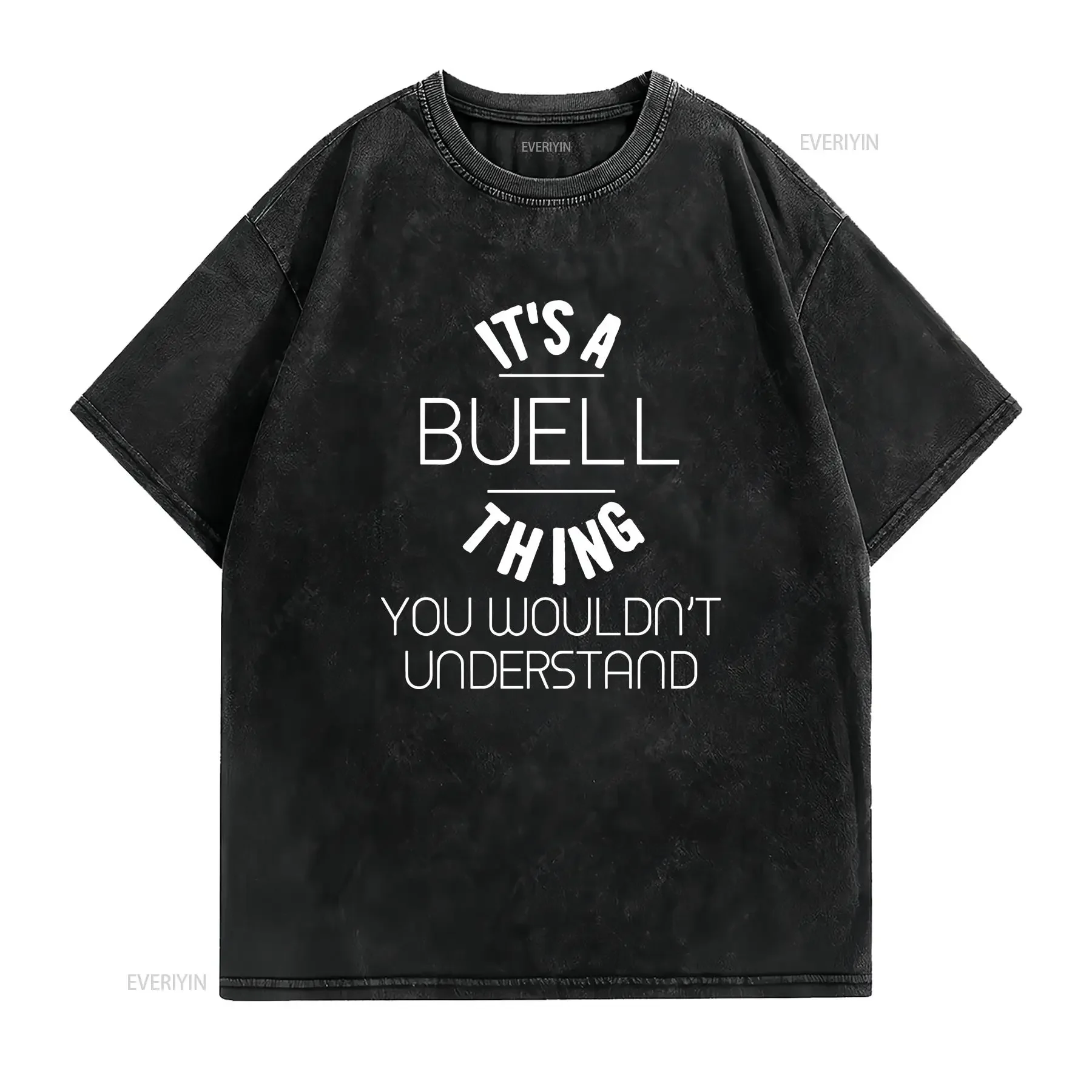 Buell Its A Thing You Wouldnt Understand Name T Shirt vintage Washed Comfortable fashion Stretched streetwear homme Breathable
