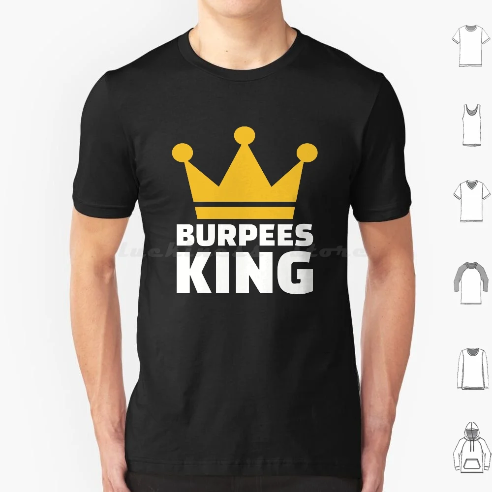 Burpees King T Shirt Cotton Men Women DIY Print Burpees Burpee Fitness Gym Training King Winner Golden Crown