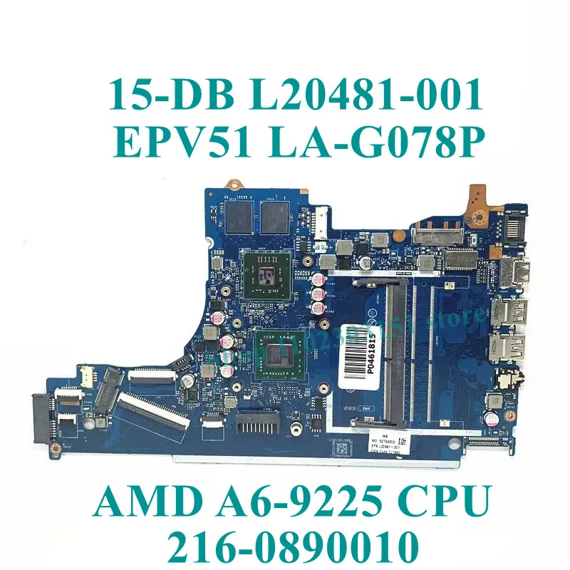 L20481-001 L20480-601 L46513-601 With A6-9225/A9-9425 CPU EPV51 LA-G078P For HP 15-DB 15T-DB Laptop Motherboard 100% Tested Good